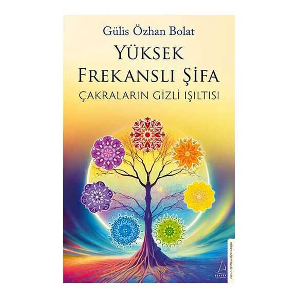 Yüksek Frekanslı Şifa - Çakraların Gizli Işıltısı