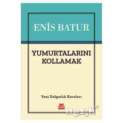 Kırmızı Kedi Yayınları - Yumurtalarını Kollamak