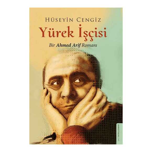 Yürek İşçisi - Bir Ahmed Arif Romanı