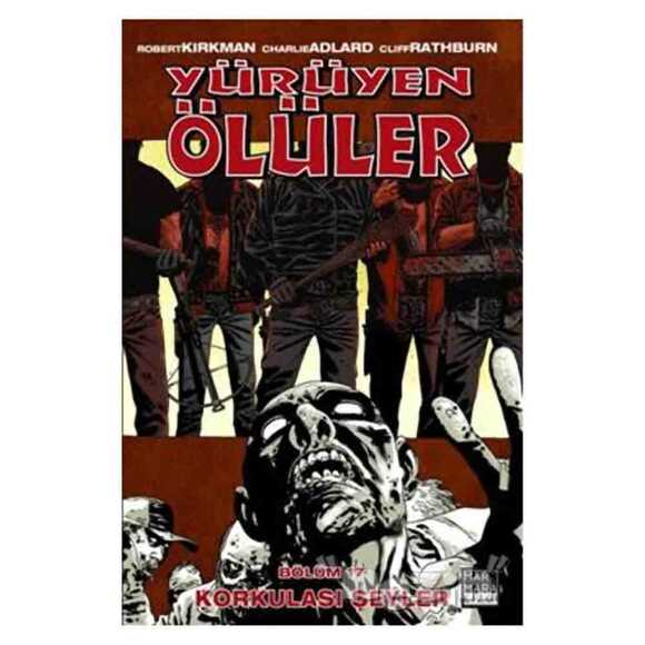 Yürüyen Ölüler Bölüm 17 : Korkulası Şeyler