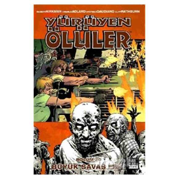 Yürüyen Ölüler Bölüm 20 : Büyük Savaş (Birinci Kitap)