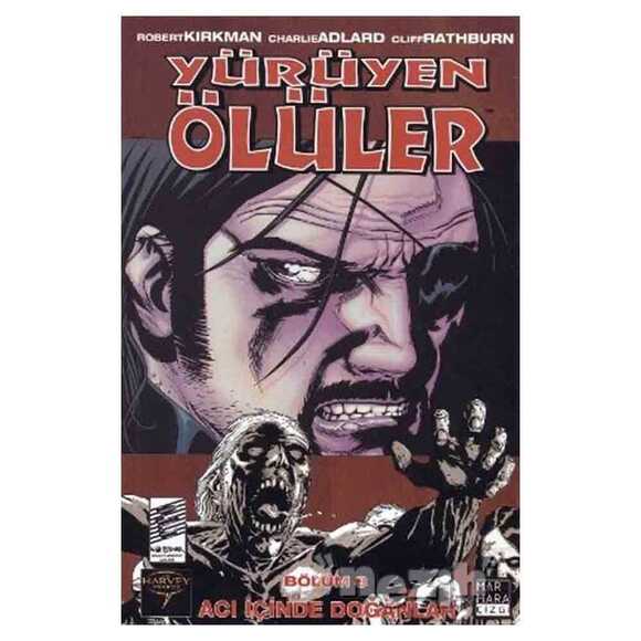Yürüyen Ölüler Bölüm 8 : Acı İçinde Doğanlar