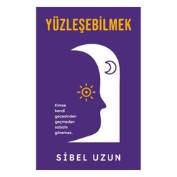 İndigo Kitap - Yüzleşebilmek