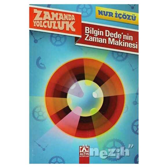 Zamanda Yolculuk - Bilgin Dede’nin Zaman Makinesi