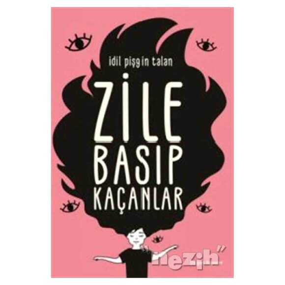 Zile Basıp Kaçanlar