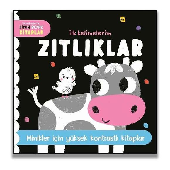 Zıtlıklar - İlk Kelimelerim Siyah Beyaz Kitaplar 