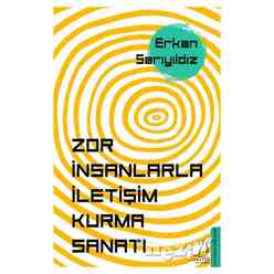 Zor İnsanlarla İletişim Kurma Sanatı - Thumbnail