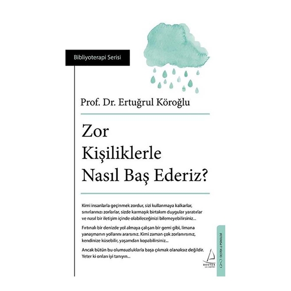 Zor Kişiliklerle Nasıl Baş Ederiz? Bibliyoterapi Serisi