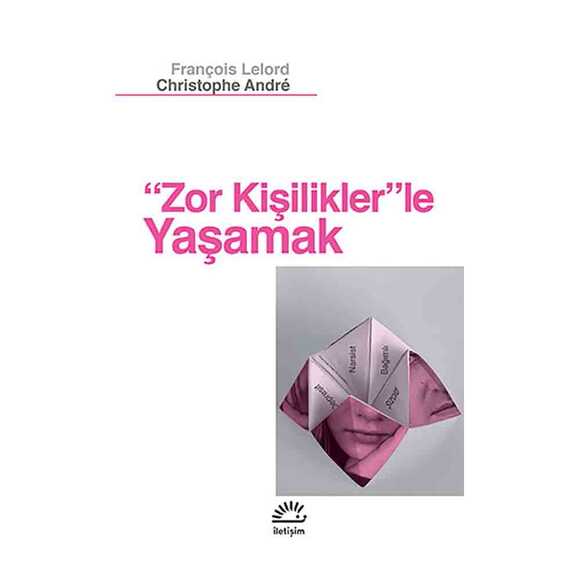 Zor Kişiliklerle Yaşamak