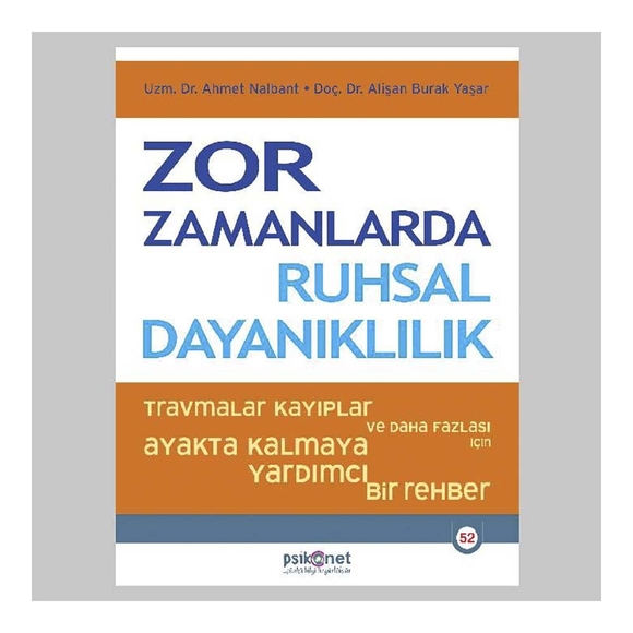 Zor Zamanlarda Ruhsal Dayanıklılık